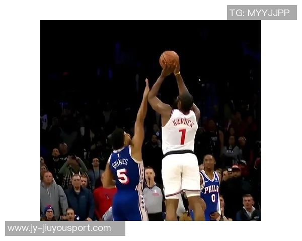 哈登再度燃尽赛场格莱姆斯手肘碰撞引发热议