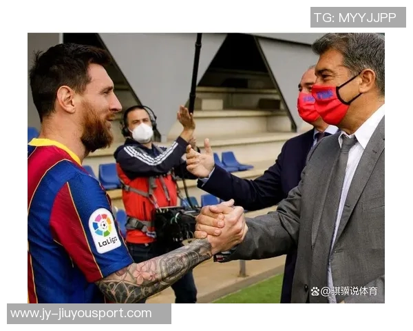 拉波尔塔盛赞梅西为历史最佳球员计划举办隆重致敬仪式