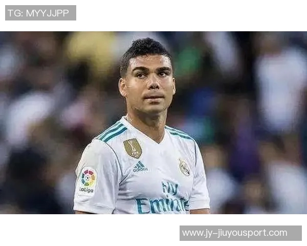 拉斐尔称赞卡塞米罗具备首发实力仍能为球队带来重要贡献